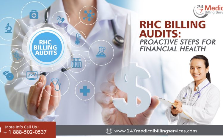  RHC Billing Audits: Proactive Steps for Financial Health
