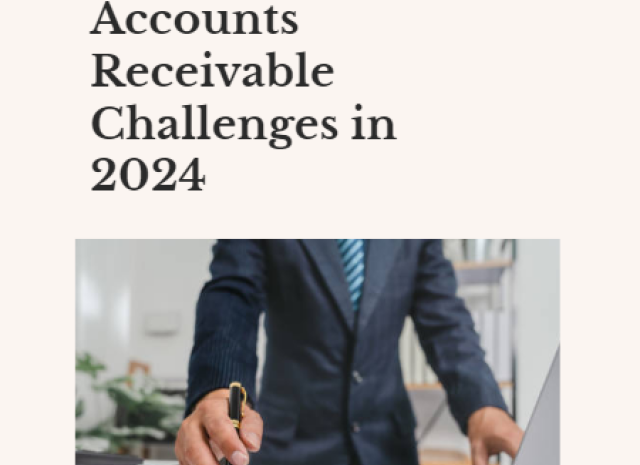  Most Common Accounts Receivable Challenges in 2024