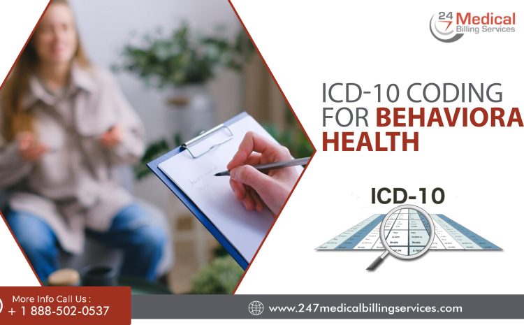  ICD-10 Coding for Behavioral Health