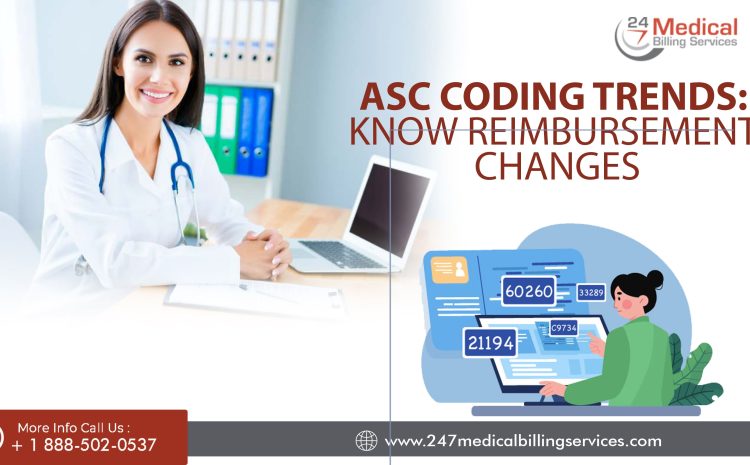  ASC Coding Trends: Know Reimbursement Changes