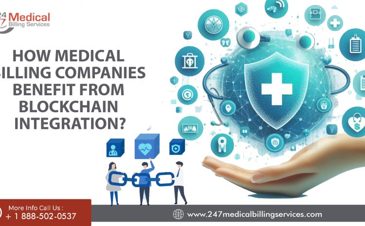  How Will Blockchain Integration Impact Medical Billing?