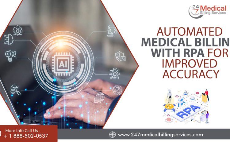  Automated Medical Billing with RPA for Improved Accuracy